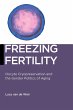 Freezing Fertility (eBook, ePUB) - Bild 1