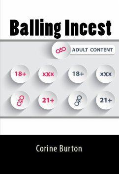 Balling Incest: Taboo Erotica (eBook, ePUB) - Burton, Corine