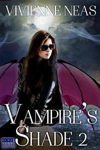 Vampire's Shade 2 (Vampire's Shade Collection) (eBook, ePUB) - Neas, Vivienne