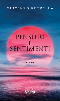 Pensieri e sentimenti (eBook, ePUB) - Petrella, Vincenzo