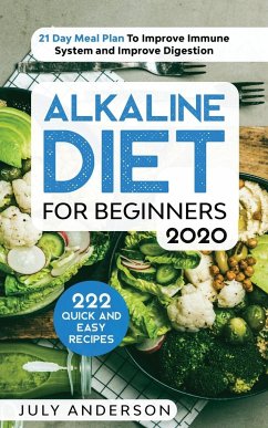 Alkaline Diet for Beginners 2020 - Anderson, July