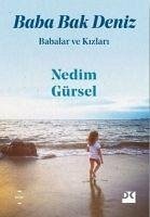 Baba Bak Deniz - Gürsel, Nedim