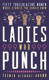 Ladies Who Punch (eBook, ePUB)