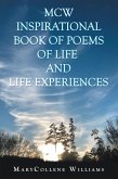 Mcw Inspirational Book of Poems of Life and Life Experiences (eBook, ePUB)
