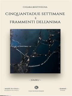 Cinquantadue settimane e Frammenti dell'anima (eBook, ePUB) - Bentivegna, Chiara