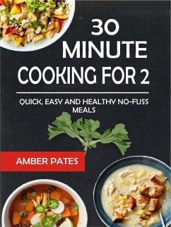 30 Minute Cooking For 2 (eBook, ePUB) - Pates, Amber