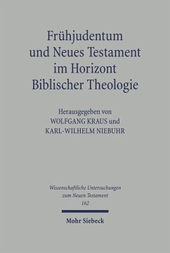 Frühjudentum und Neues Testament im Horizont Biblischer Theologie (eBook, PDF)