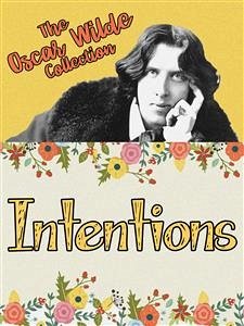 Intentions (eBook, ePUB) - Wilde, Oscar