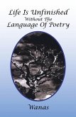 Life Is Unfinished Without the Language of Poetry (eBook, ePUB)