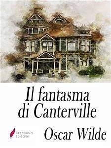 Il fantasma di Canterville (eBook, ePUB) - Wilde, Oscar