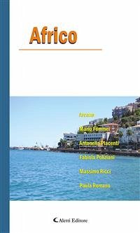 Africo (eBook, ePUB) - Fommei, Mario; Placenti, Antonella; Poliziani, Fabiola; Ricci, Massimo; Romano, Paola