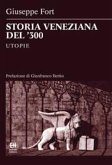 Storia veneziana del '300 (eBook, ePUB)