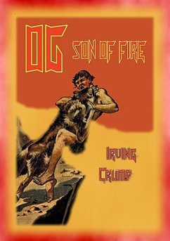 OG SON OF FIRE - the Pre-historic adventures of Og (eBook, ePUB)