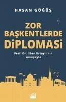 Zor Baskentlerde Diplomasi - Gögüs, Hasan