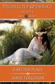 A Better Place (Uncollected Anthology, #21) (eBook, ePUB)