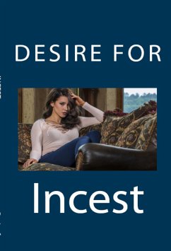 Desire for Incest: Taboo Erotica (eBook, ePUB) - Letterman, Scarlett