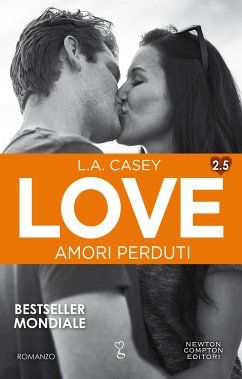 Love 2.5. Amori perduti (eBook, ePUB) - Casey, L.A.