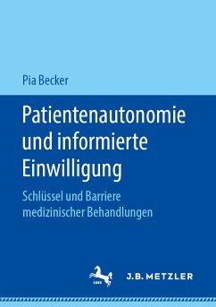 Patientenautonomie und informierte Einwilligung (eBook, PDF) - Becker, Pia
