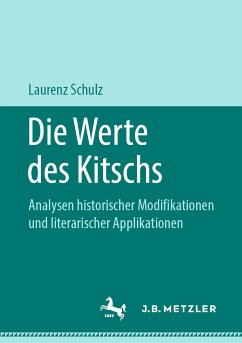 Die Werte des Kitschs (eBook, PDF) - Schulz, Laurenz