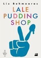 Lale Pudding Shop - Behmoaras, Liz