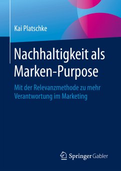 Nachhaltigkeit als Marken-Purpose (eBook, PDF) - Platschke, Kai