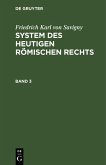 Friedrich Karl von Savigny: System des heutigen römischen Rechts. Band 3 (eBook, PDF)