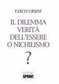 Il dilemma verità dell'essere o nichilismo? (eBook, ePUB)