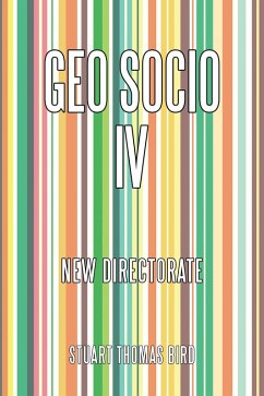 Geo Socio Iv (eBook, ePUB) - Bird, Stuart Thomas