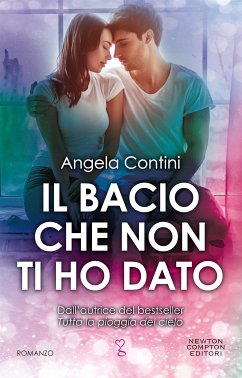 Il bacio che non ti ho dato (eBook, ePUB) - Contini, Angela