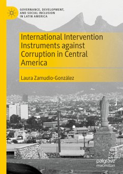 International Intervention Instruments against Corruption in Central America (eBook, PDF) - Zamudio-González, Laura