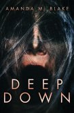 Deep Down (eBook, ePUB) Deep Down (eBook, ePUB)