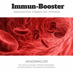 Immun-Booster: Immunsystem stärken mit Hypnose (MP3-Download) - Kohl, Tanja
