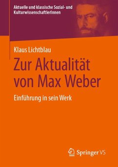 Zur Aktualität von Max Weber (eBook, PDF) - Lichtblau, Klaus