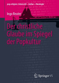 Der christliche Glaube im Spiegel der Popkultur (eBook, PDF) - Reuter, Ingo