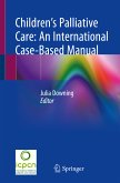 Children&quote;s Palliative Care: An International Case-Based Manual (eBook, PDF)