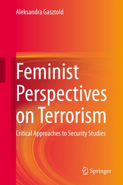 Feminist Perspectives on Terrorism (eBook, PDF) - Gasztold, Aleksandra