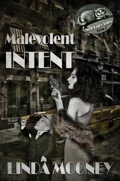 Malevolent Intent (Noir Fairy Tales, #2) (eBook, ePUB) - Mooney, Linda