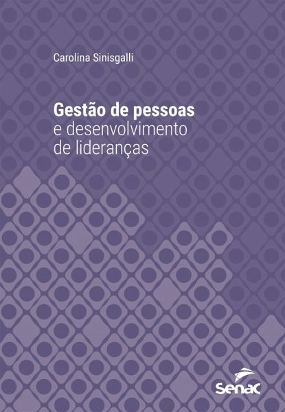 Gestão de pessoas e desenvolvimento de lideranças (eBook, ePUB) Gestão de pessoas e desenvolvimento de lideranças (eBook, ePUB)