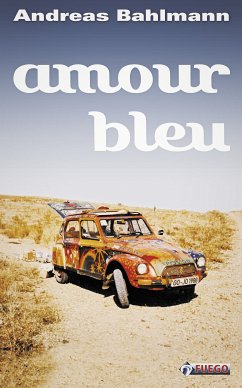 Amour bleu (eBook, ePUB) - Bahlmann , Andreas