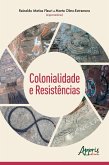 Colonialidade e Resistências (eBook, ePUB)