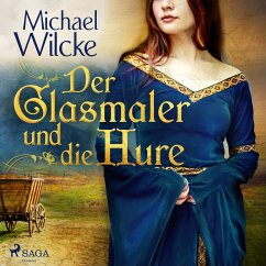 Der Glasmaler und die Hure (MP3-Download) - Wilcke, Michael