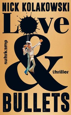Love & Bullets (eBook, ePUB) - Kolakowski, Nick