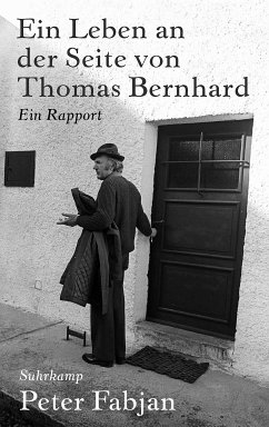 Ein Leben an der Seite von Thomas Bernhard (eBook, ePUB) - Fabjan, Peter