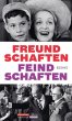 Freundschaften, Feindschaften (eBook,... - Bild 1