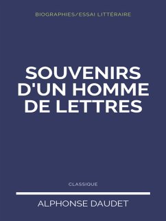 Souvenirs d'une Homme de Lettres (eBook, ePUB)