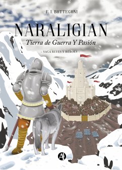 Naraligian. Tierra de guerra y pasión (eBook, ePUB) - Bottegoni, F.I.