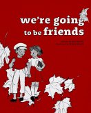 We're Going to be Friends (eBook, ePUB)