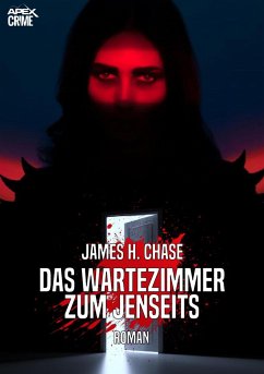 DAS WARTEZIMMER ZUM JENSEITS (eBook, ePUB) - H. Chase, James