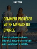 Comment Protéger Votre Mariage du Divorce (eBook, ePUB)