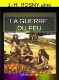 La guerre du feu (eBook, ePUB)